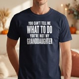 You're Not My Granddaughter Tee thumbnail 8