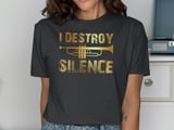 I Destroy Silence Trumpet Graphic Tee thumbnail 13