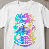 Mother Daughter Cruise 2026 T-Shirt thumbnail 6