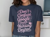 Don't Confuse My Nursing Degree Graphic Tee thumbnail 9