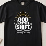 God Has This Shift Tee thumbnail 1