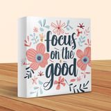 Focus on the Good Canvas Wrap, Motivational Wall Art, Floral Decor, Inspirational Quote, Positive Affirmation Art, Home Decor Canvas thumbnail 4