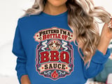 Pretend I'm A Bottle Of BBQ Sauce Tee or Sweatshirt thumbnail 13