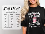 Compassion Is My Calling Tee thumbnail 2