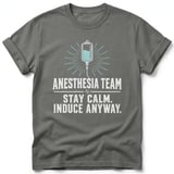 Anesthesia Team Stay Calm Tee thumbnail 7