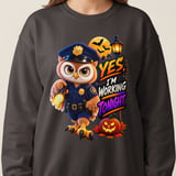 Officer Hoot the Owl Working Tonight Sweatshirt thumbnail 15