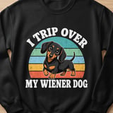 I Trip Over My Wiener Dog Tee thumbnail 5