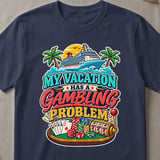 My Vacation Gambling Problem T-Shirt thumbnail 2