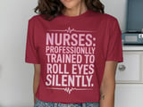 Nurses: Roll Eyes Silently Graphic Tee thumbnail 12
