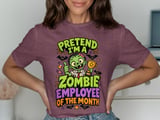 Pretend I'm A Zombie Employee Tee thumbnail 2