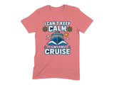 Can't Keep Calm First Cruise Tee thumbnail 6