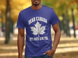 Dear Canada We Hate Him Too Tee thumbnail 7