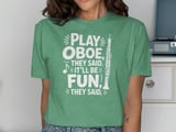 Play Oboe, They Said. It'll Be Fun! Graphic Tee thumbnail 8