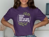 Pause Pray Don't Hit Send Tee thumbnail 7