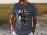 Freedom Wasn't Free Tee thumbnail 6
