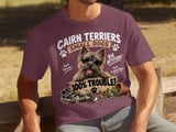Cairn Terrier Trouble Tee thumbnail 5