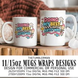 Doing My Best Artsy Digital Mug Wrap thumbnail 1