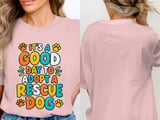 Good Day To Adopt A Rescue Dog Tee thumbnail 5