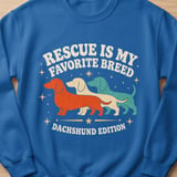 Rescue Is My Favorite Breed Dachshund Tee thumbnail 7