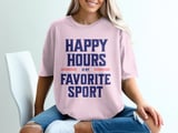 Happy Hours Is My Favorite Sport Tee thumbnail 6