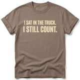 I Sat In The Truck I Still Count Tee thumbnail 1