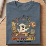 Bats Boo Sheet Ive Had Enough Tee thumbnail 5