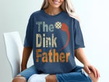 Pickleball Comfort Colors Shirt, The Dink Father, Retro Pickleball Dad Court Tee, Vintage Graphic Tee thumbnail 4