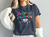 Hip Replaced Still Dancing T-Shirt: Cartoon Pelvis, Hip Replacement Recovery Humor thumbnail 3