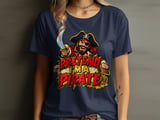 Pretend I'm a Pirate Tee or Sweatshirt thumbnail 7