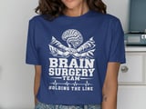 Brain Surgery Team Tee thumbnail 4