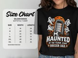 Haunted By The Team Chat Soccer Dad Tee thumbnail 13