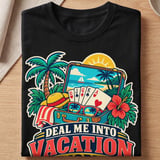 Deal Me Into Vacation Mode T-Shirt thumbnail 7