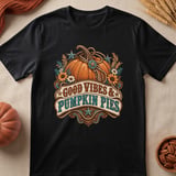 Good Vibes & Pumpkin Pies Tee thumbnail 6