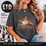 Coffee First Adulting Later PNG, Cozy Coffee Lover Sublimation Design, Funny Latte & Croissant Morning Quote Graphic for Mugs and Shirts thumbnail 3
