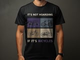 It's Not Hoarding | Bicycle T-Shirt thumbnail 1