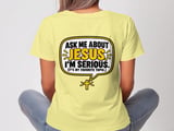 Ask Me About Jesus Tee thumbnail 4