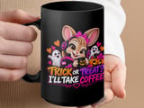 Trick Or Treat I'll Take Coffee Mug thumbnail 15