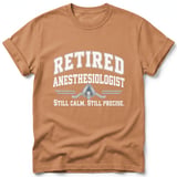 Retired Anesthesiologist Tee thumbnail 6