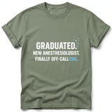 New Anesthesiologist Off-Call Tee thumbnail 8