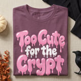 Too Cute for the Crypt Tee or Sweatshirt thumbnail 8