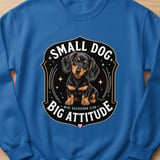 Small Dog Big Attitude Dachshund Tee thumbnail 7
