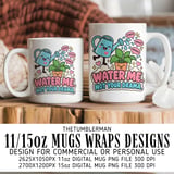 Water Me Not Your Drama Mug Wrap thumbnail 1