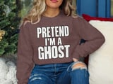 Pretend I'm A Ghost Tee or Sweatshirt thumbnail 16