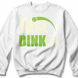 Pickleball Gildan Crewneck Sweatshirt, Just Dink It, Court Warm Up Layer for Chilly Matches and Daily Comfort thumbnail 2