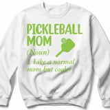 Pickleball Gildan Crewneck Sweatshirt, Pickleball Mom (Noun) 1. Like A Normal Mom But Cooler, Court Warm Up thumbnail 2