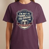 Funny Drinking T-Shirt | Sarcastic Beer Tee, 'I'm Not As Drunk As You Think' Retro Pub Graphic Tee, Wisdom & Bad Decisions Humor Shirt Gift thumbnail 3