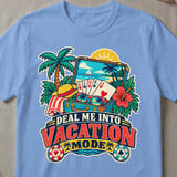 Deal Me Into Vacation Mode T-Shirt thumbnail 4
