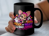 Trick Or Treat I'll Take Coffee Mug thumbnail 11