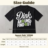 Pickleball Sport-Tek Performance Tee, Dink Around & Find Out, Athletic Pickleball Court Apparel thumbnail 11