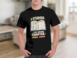 I Studied The Wrong Chapter Tee thumbnail 8